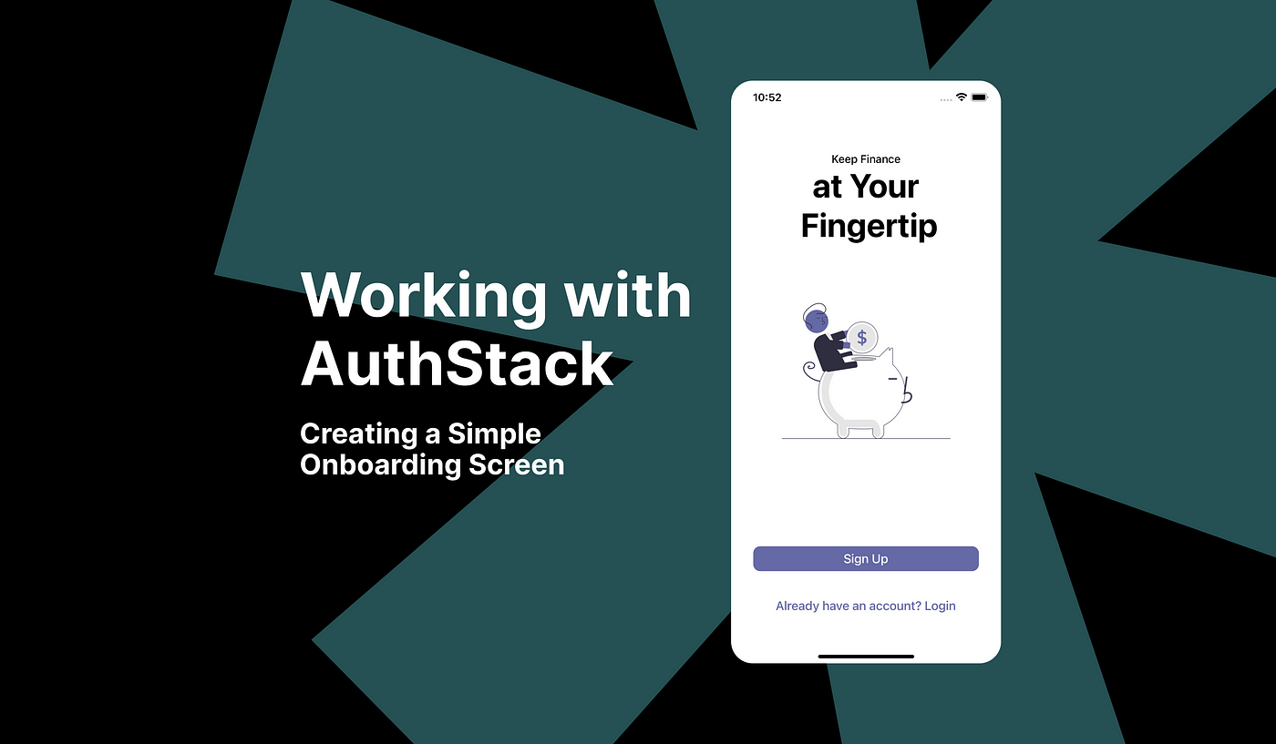 Working with AuthStack — Part I: Creating a Simple Onboarding