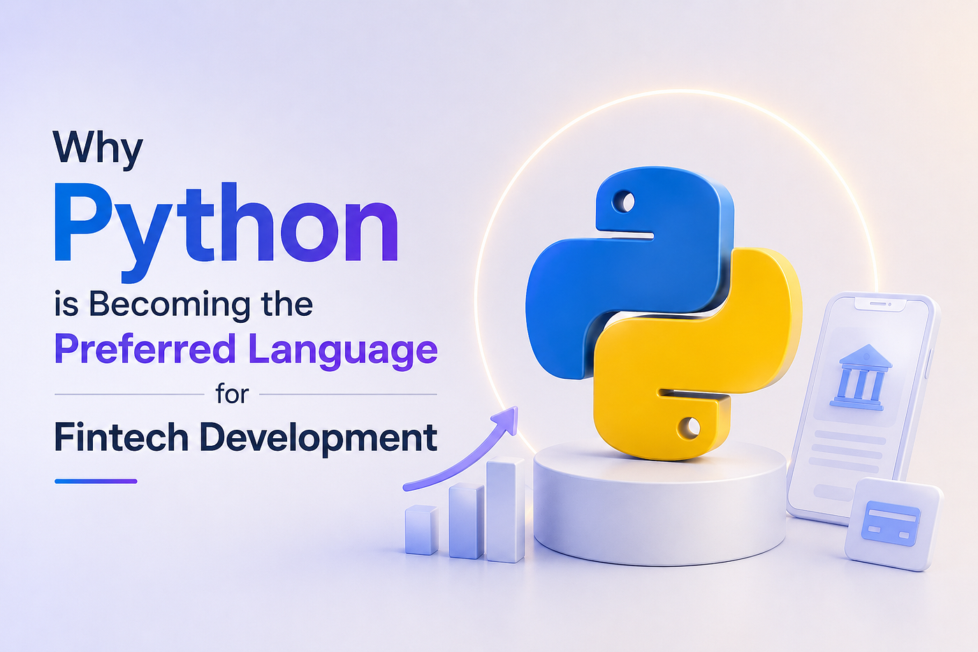 Why Python Is Becoming the Preferred Language for FinTech Development