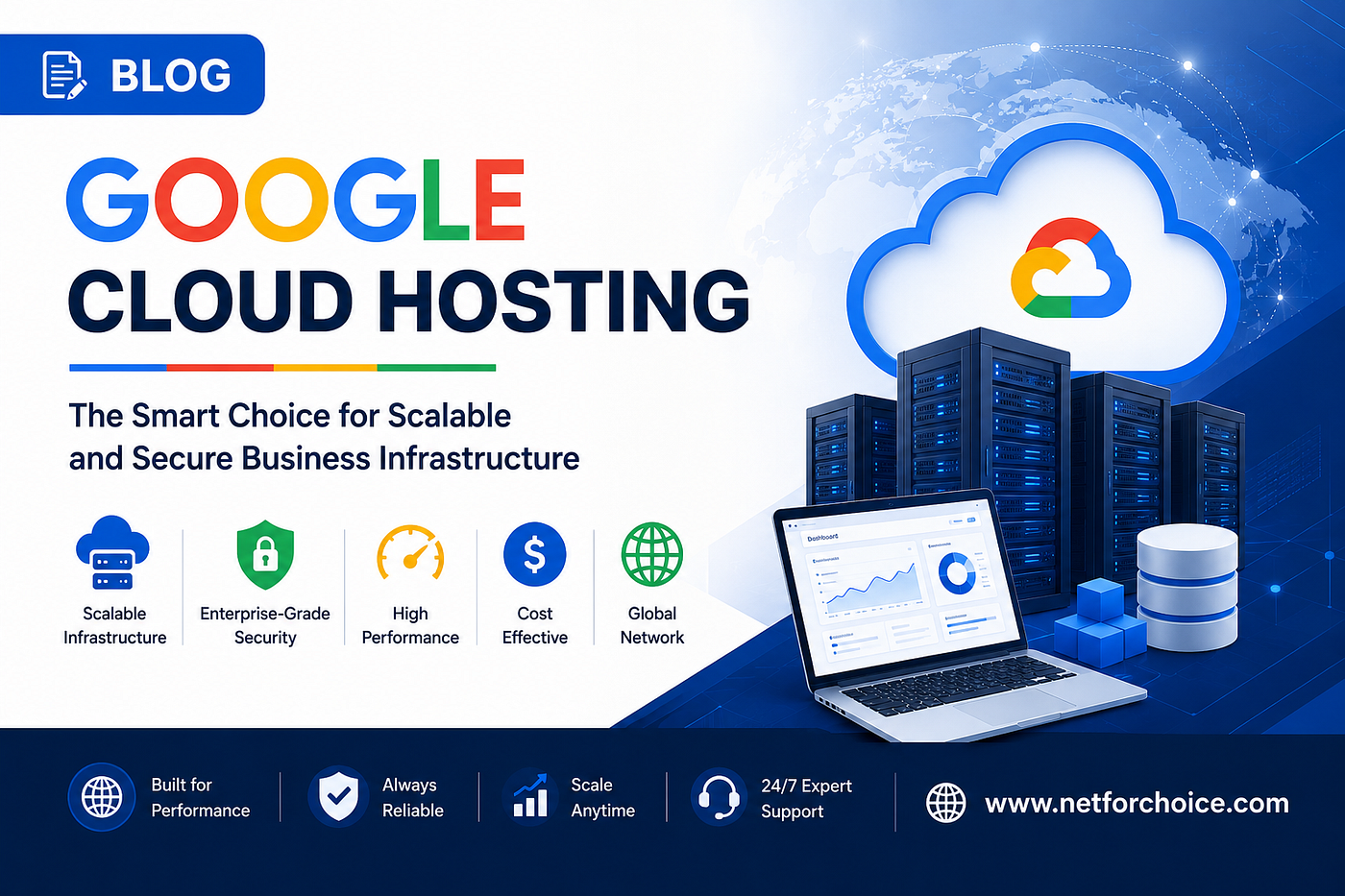 Google Cloud Hosting: The Smart Choice for Scalable and Secure Business Infrastructure