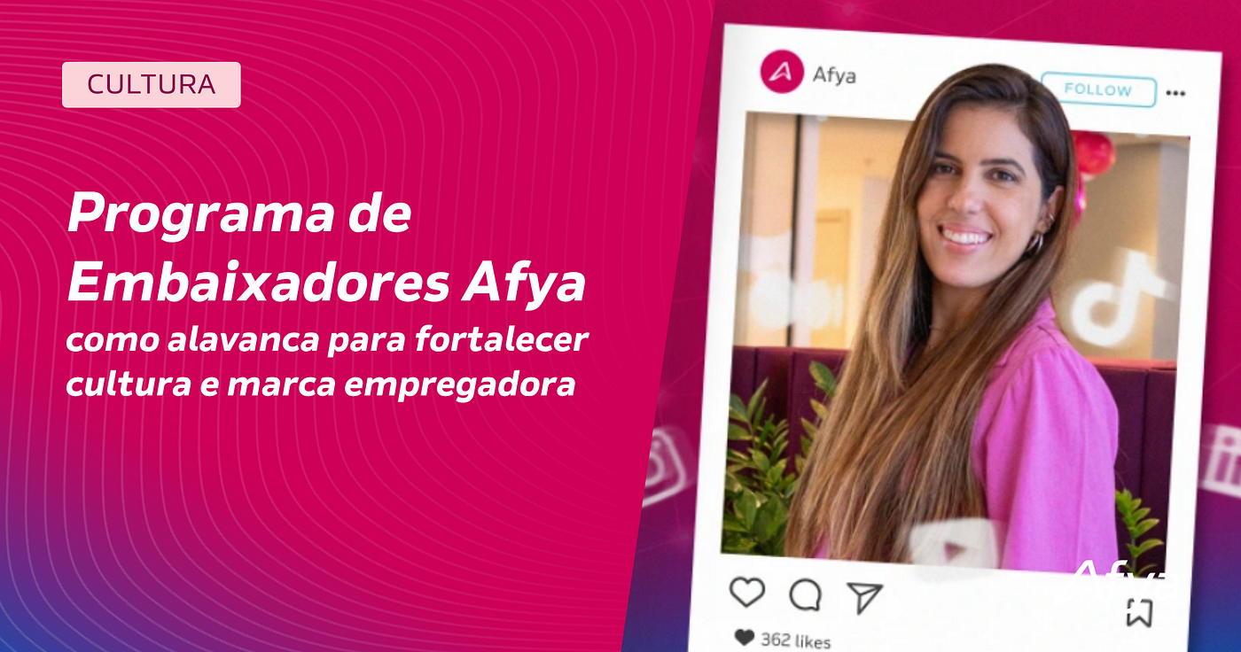 Programa de Embaixadores Afya como alavanca para fortalecer cultura e marca empregadora