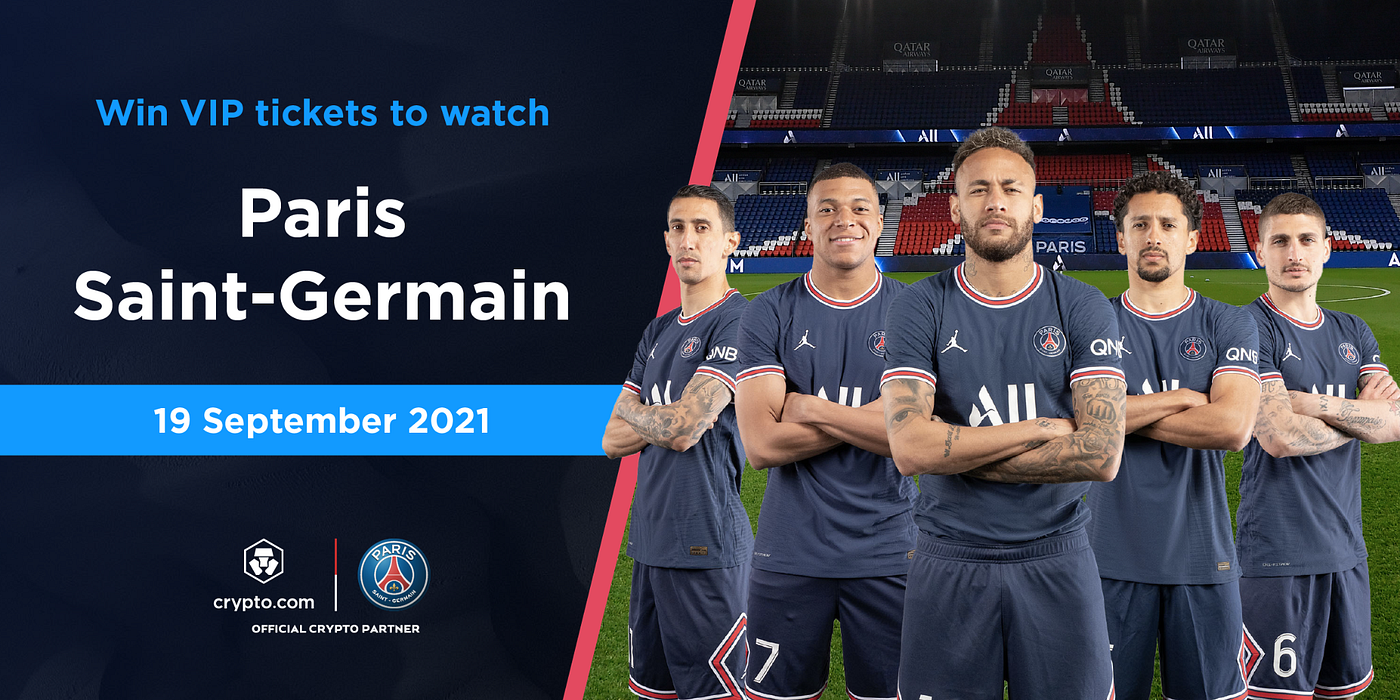 Win VIP Tickets to Watch Paris Saint-Germain Live + USD 1,000 of CRO | by  Leminhhaihui | Medium