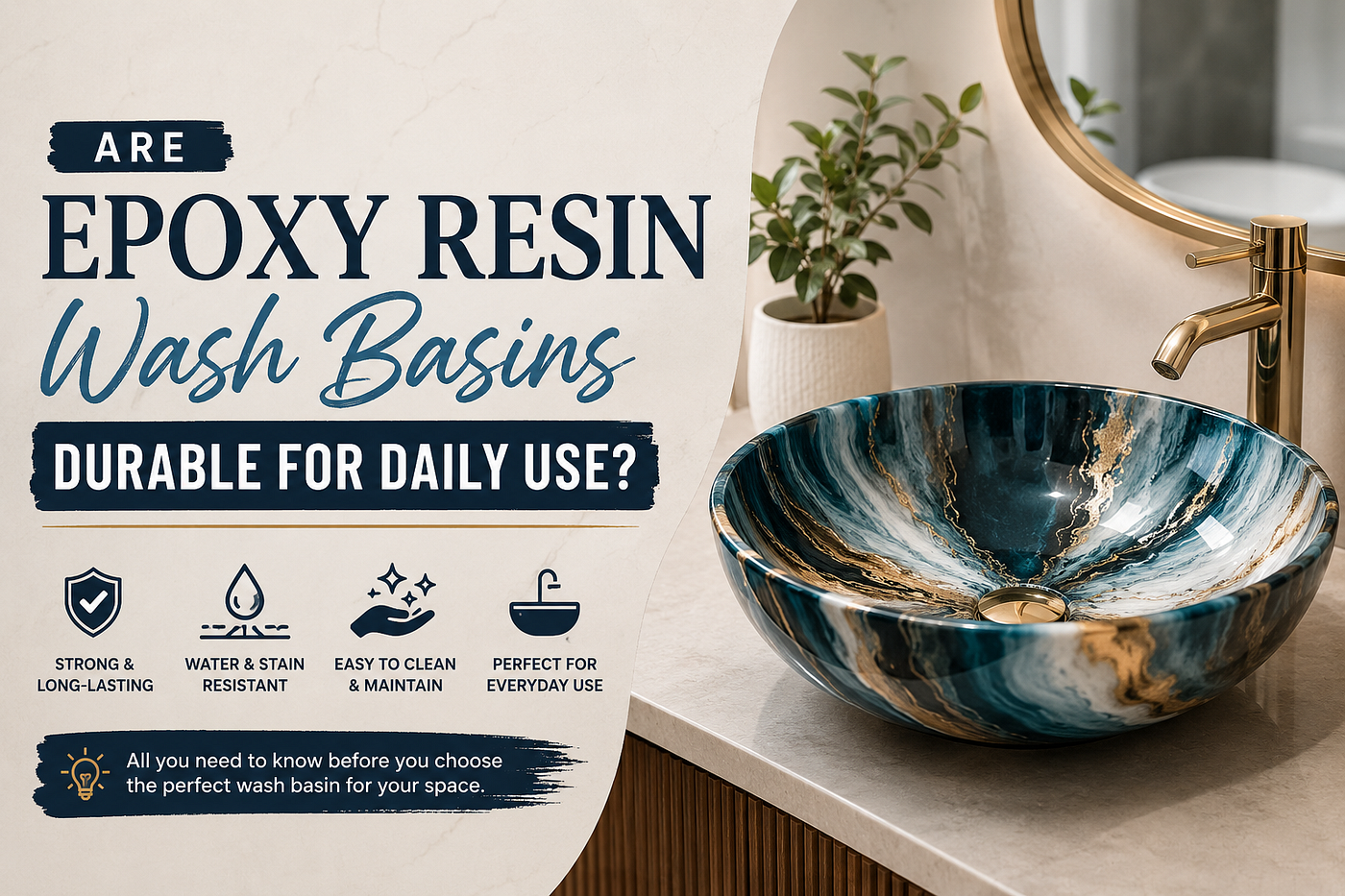 Are Epoxy Resin Wash Basins Durable for Daily Use?