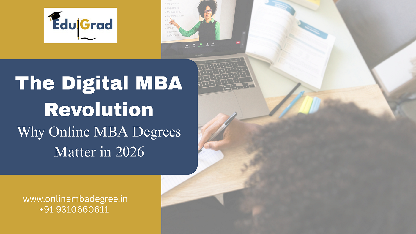 The Digital MBA Revolution: Why Online MBA Degrees Matter in 2026