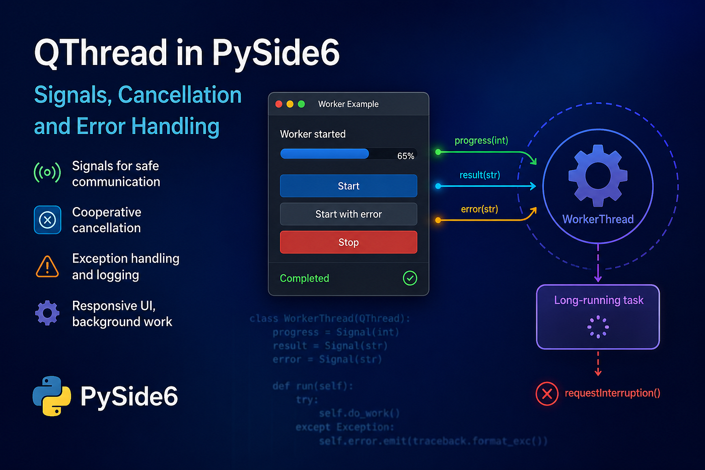 Safe QThread Usage in PySide6: Signals, Cancellation, and Error Handling