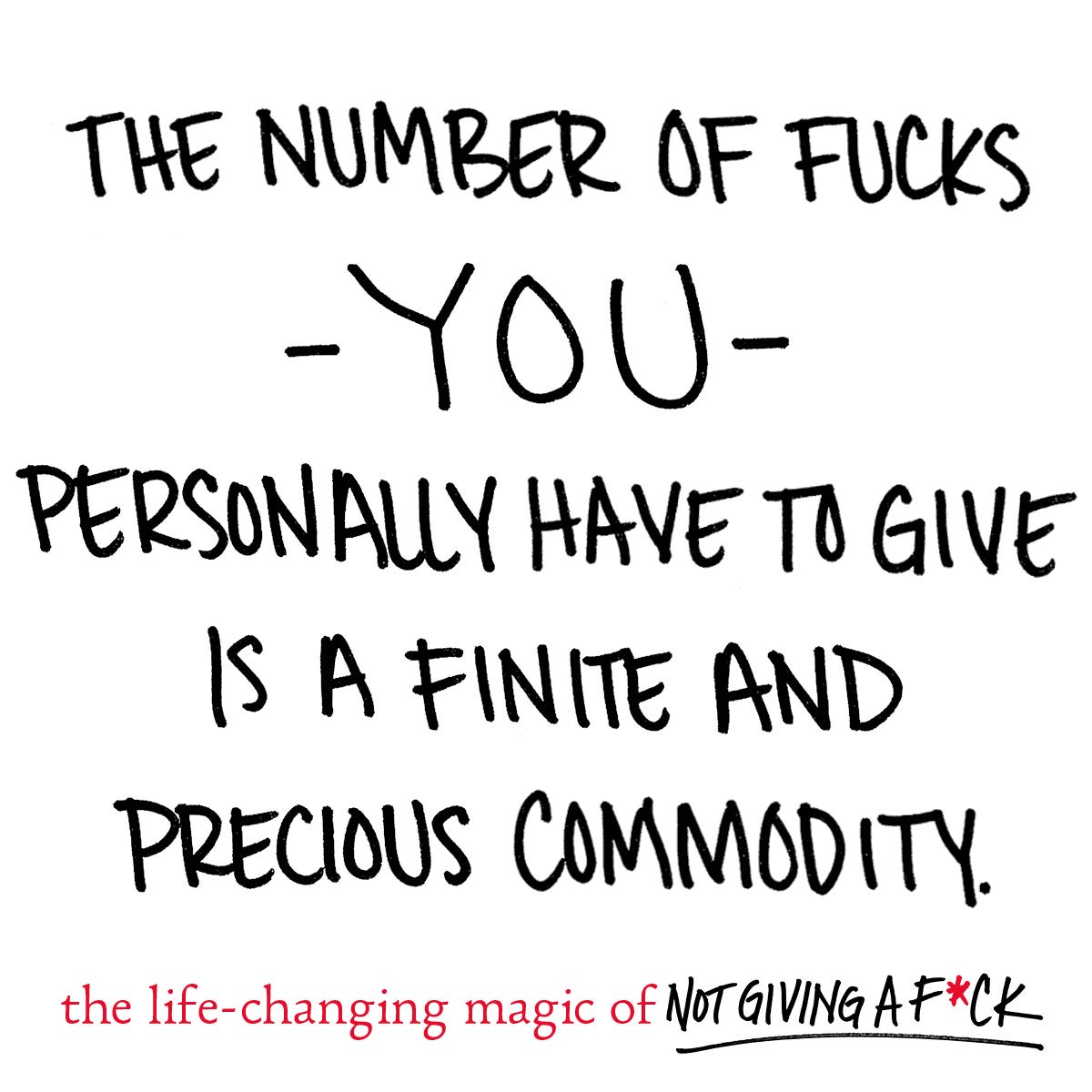 YOU NEED TO STOP GIVING A FUCK ABOUT WHAT OTHER PEOPLE THINK. | by sarah  knight | Galleys | Medium