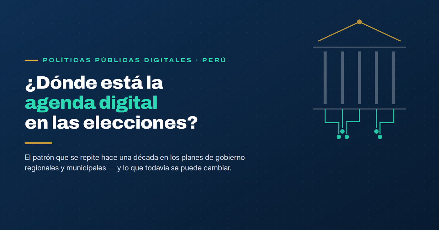 ¿Dónde está la agenda digital en las elecciones regionales y municipales?