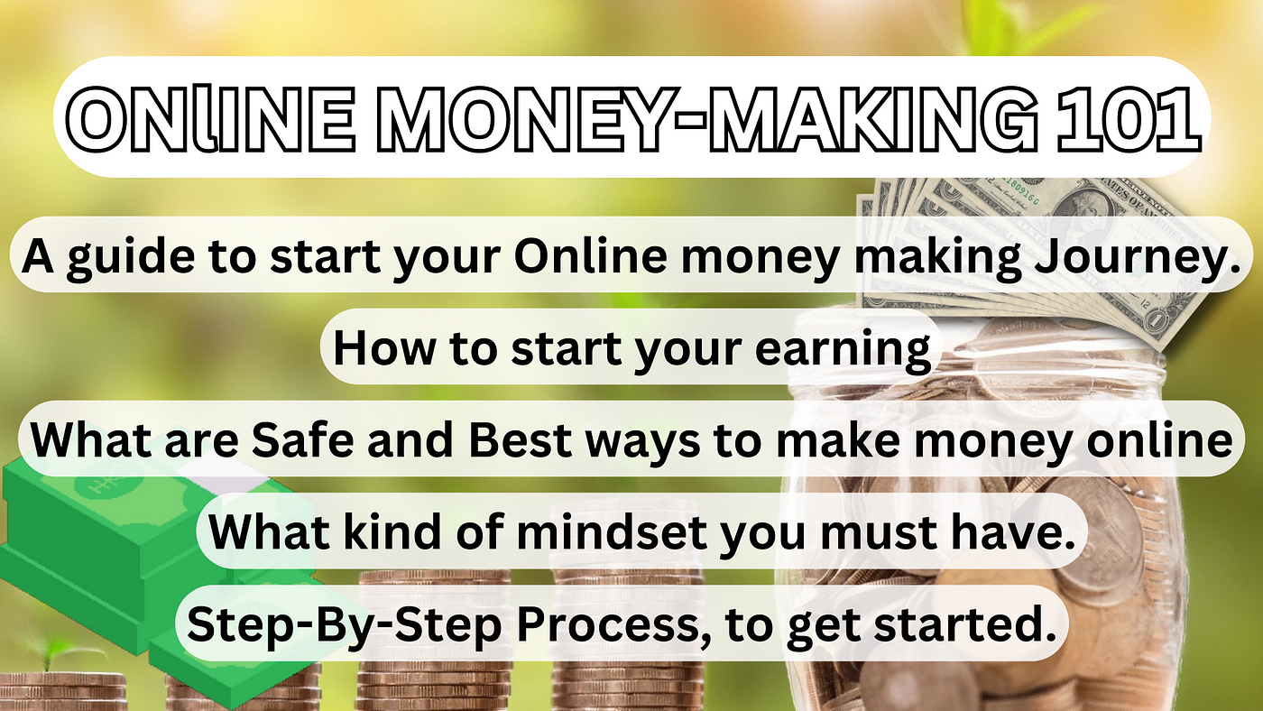 Making Money Online 101: A Beginner'S Guide