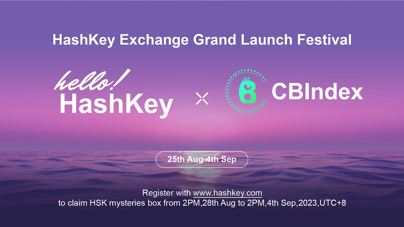 HashKey Exchange and CBIndex Jointly Host Grand Launch Celebration | by  Tyche | Medium