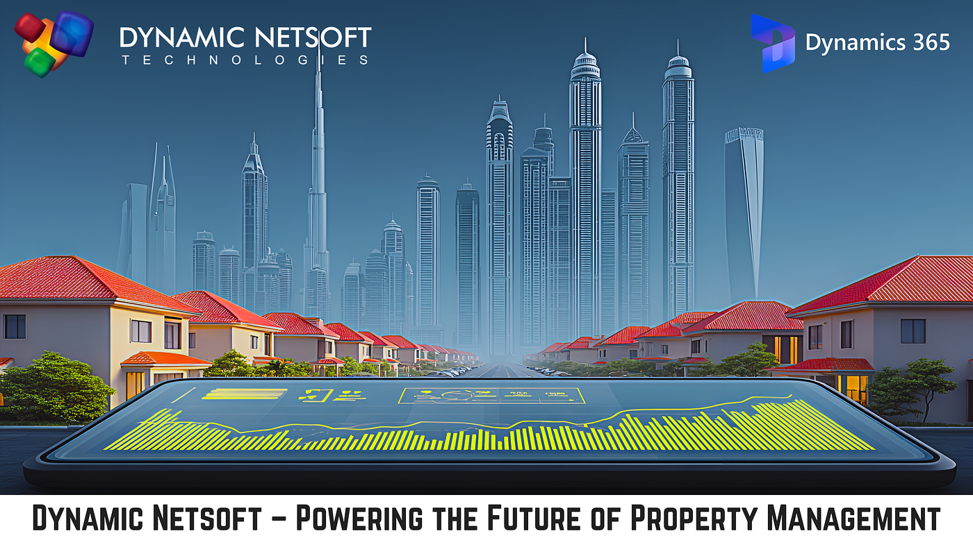 Why Dynamic Netsoft’s Property Management Software is Transforming Real Estate Portfolio Management
