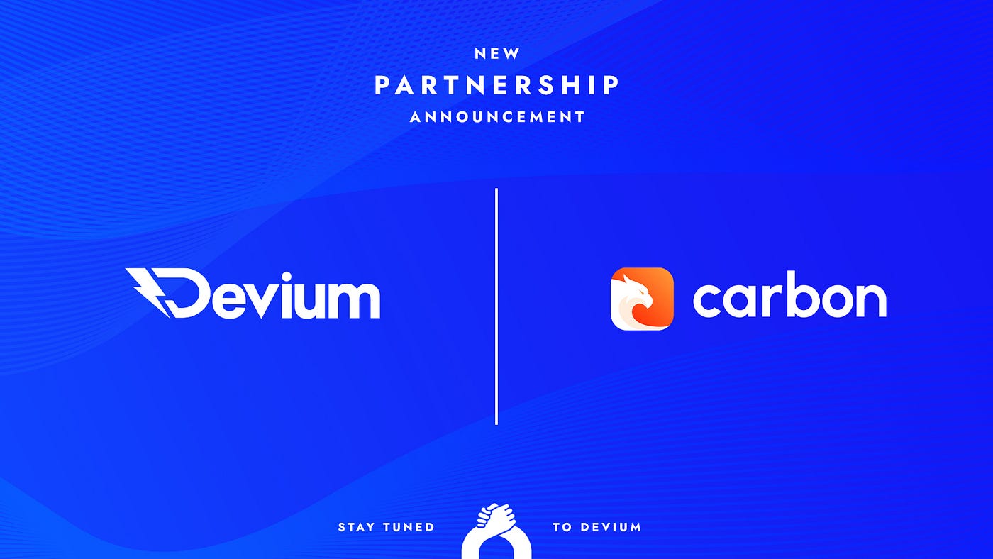 New Partnership #23 — Devium partners with Carbon, the fastest web 3.0 browser