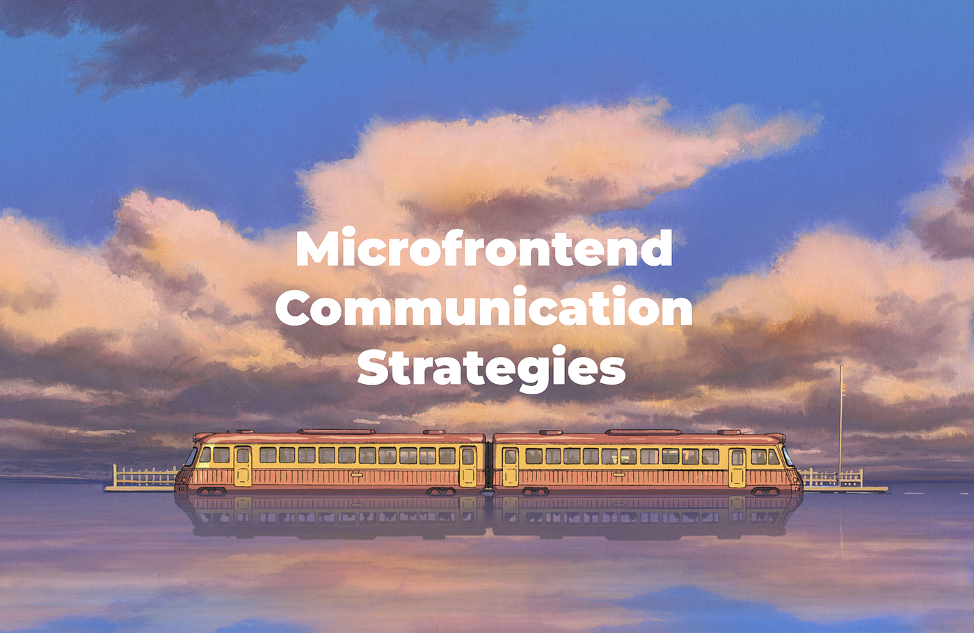 Microfrontend Communication Strategies