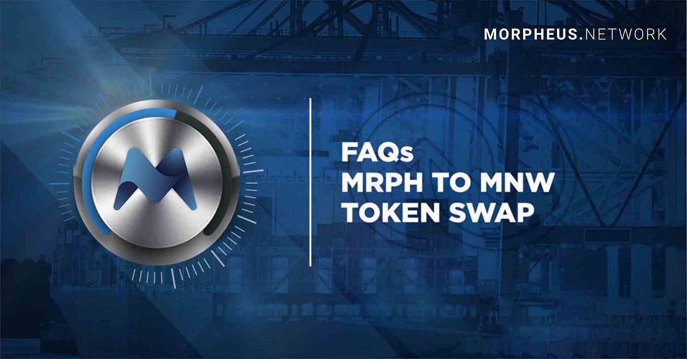 The Morpheus.Network MNW Token Is Here! The Swap Has Now Begun! | by Nikhil  Sethi | Morpheus.Network
