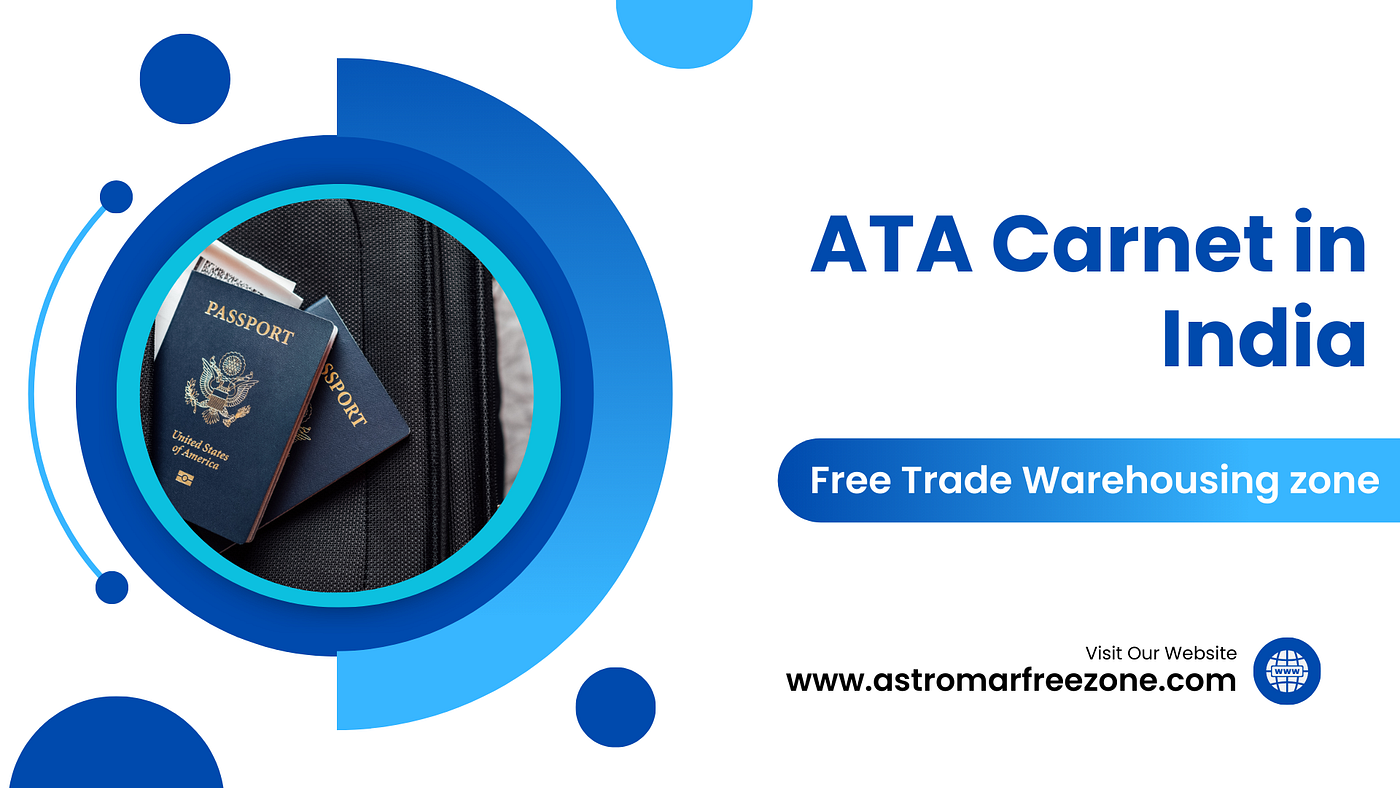 ATA Carnet in India: Simplifying Temporary Imports