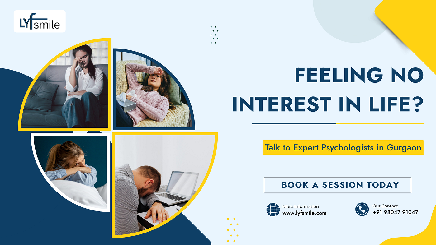 Feeling No Interest in Life? Talk to Expert Psychologists in Gurgaon