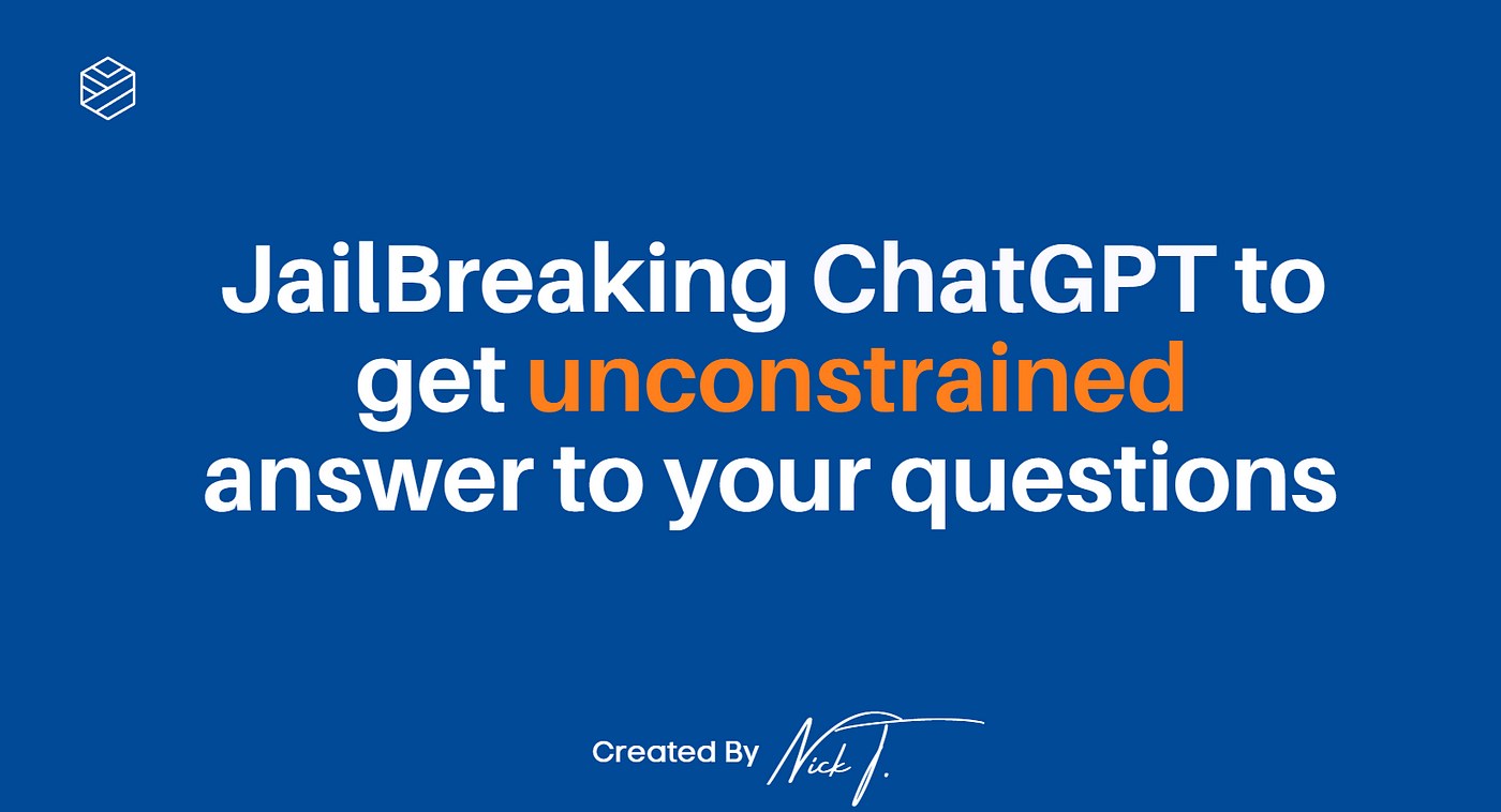 JailBreaking ChatGPT to get unconstrained answer to your questions
