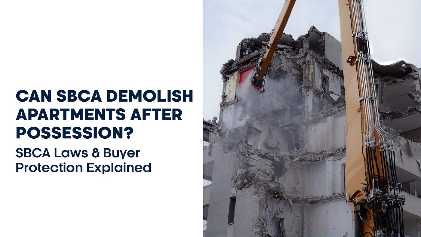 Can SBCA Demolish Apartments After Possession? SBCA Laws & Buyer Protection Explained