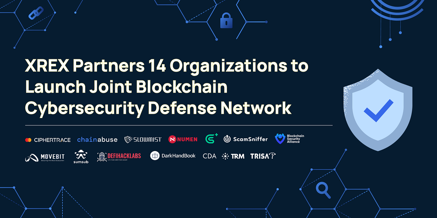 XREX Partners 14 Organizations to Launch Joint Blockchain Cybersecurity  Defense Network | by The XREX team | XREX