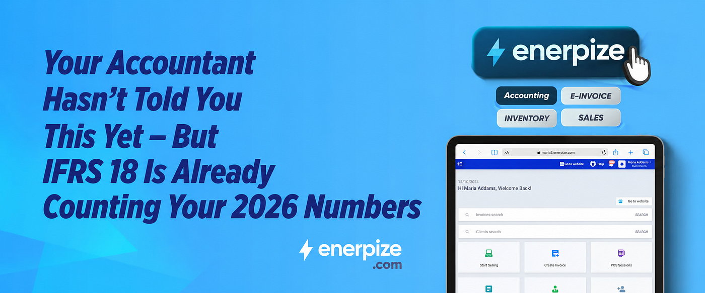 Your Accountant Hasn’t Told You This Yet — But IFRS 18 Is Already Counting Your 2026 Numbers