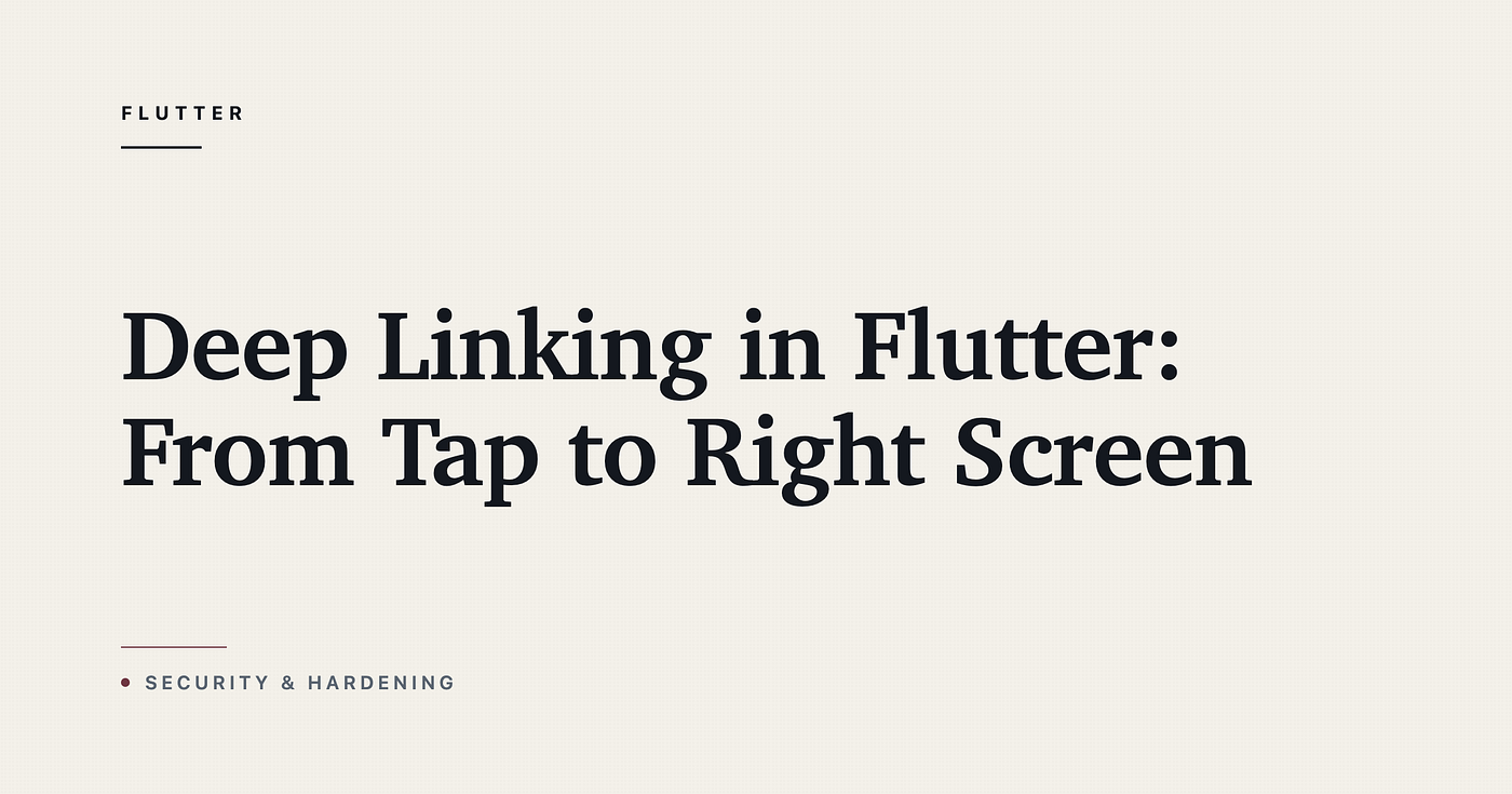 Deep Linking in Flutter: From Tap to Right Screen