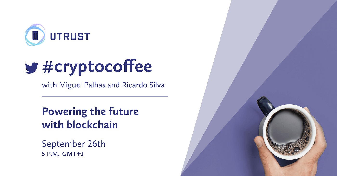 3 Crypto Coffee. Powering the future with Blockchain | by UTRUST | UTRUST |  Medium