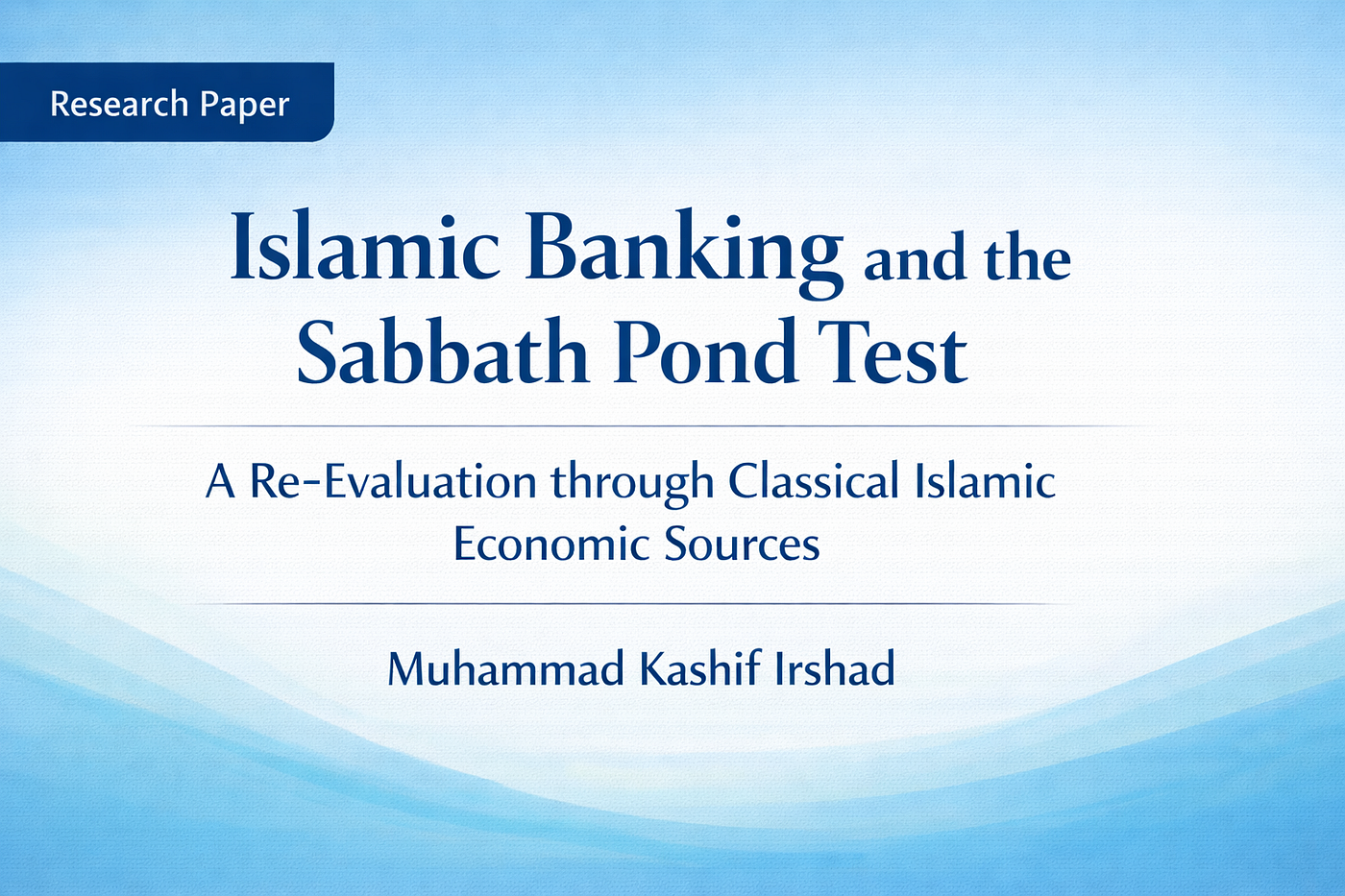 Islamic Banking and the “Sabbath Pond Test”: Form vs. Substance
