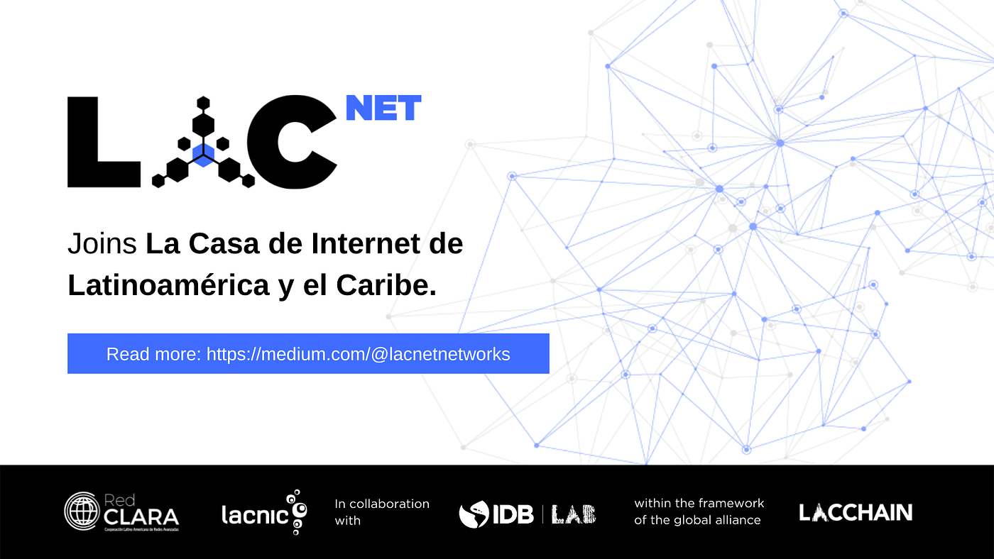 LACNet joins La Casa de Internet