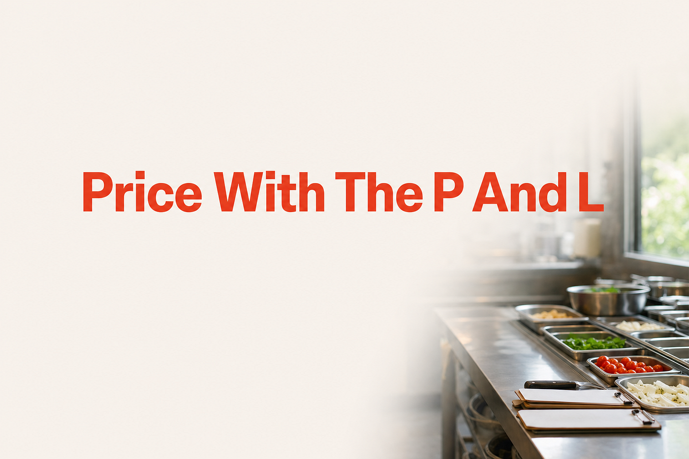 Raising Prices Is Not the Margin Fix