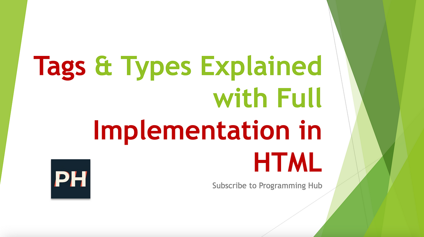 Understanding HTML Tags and Types | by Programming Hub | Medium