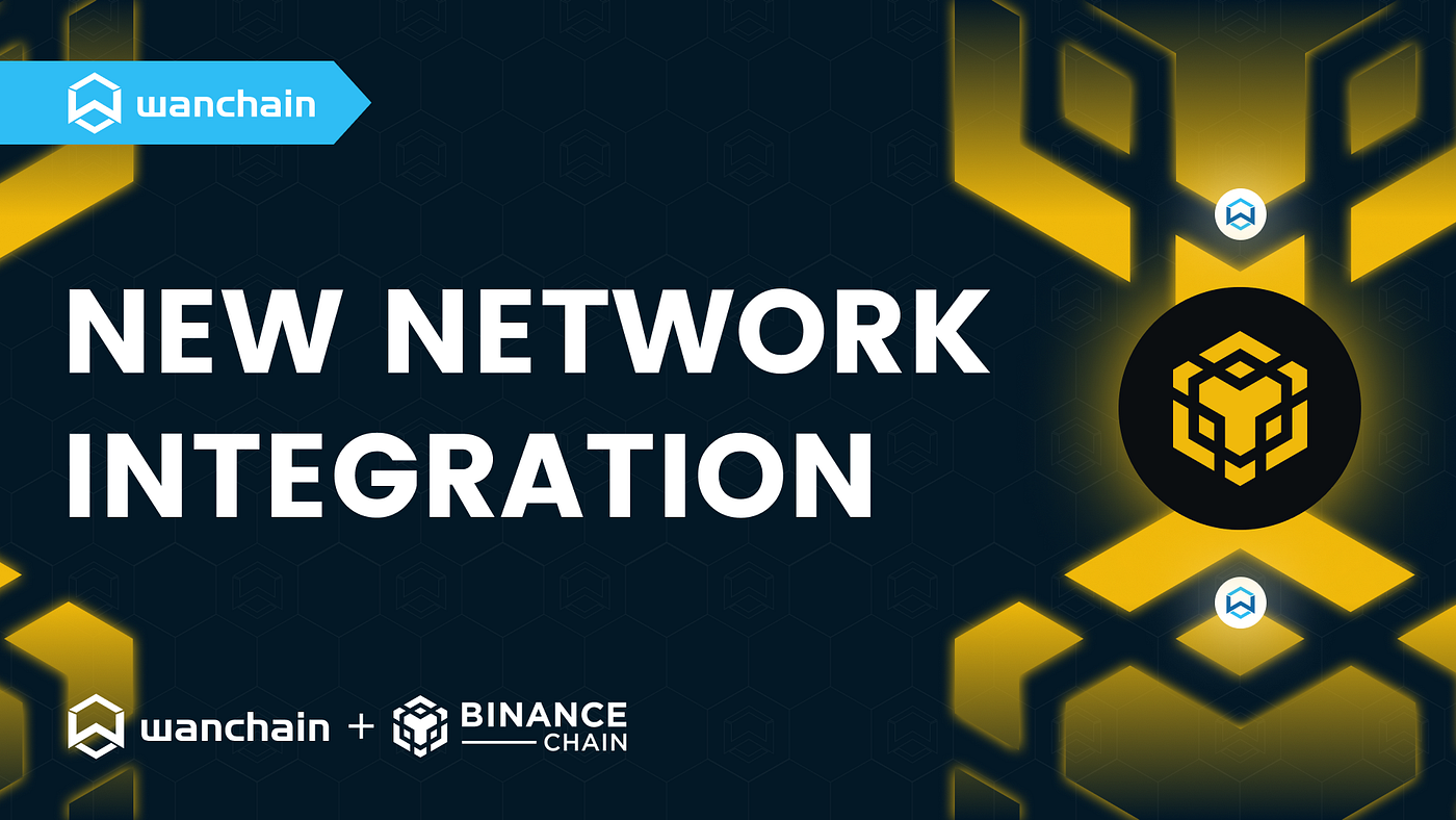 Live on Wanchain: BSC — ETH direct bridge | Wanchain
