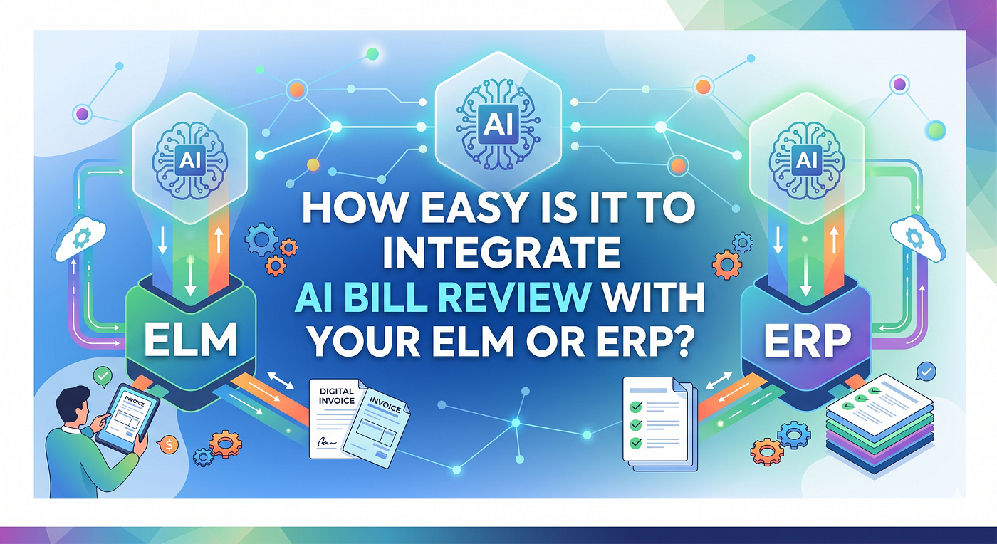 How Easy Is It to Integrate AI Bill Review with Your ELM or ERP?
