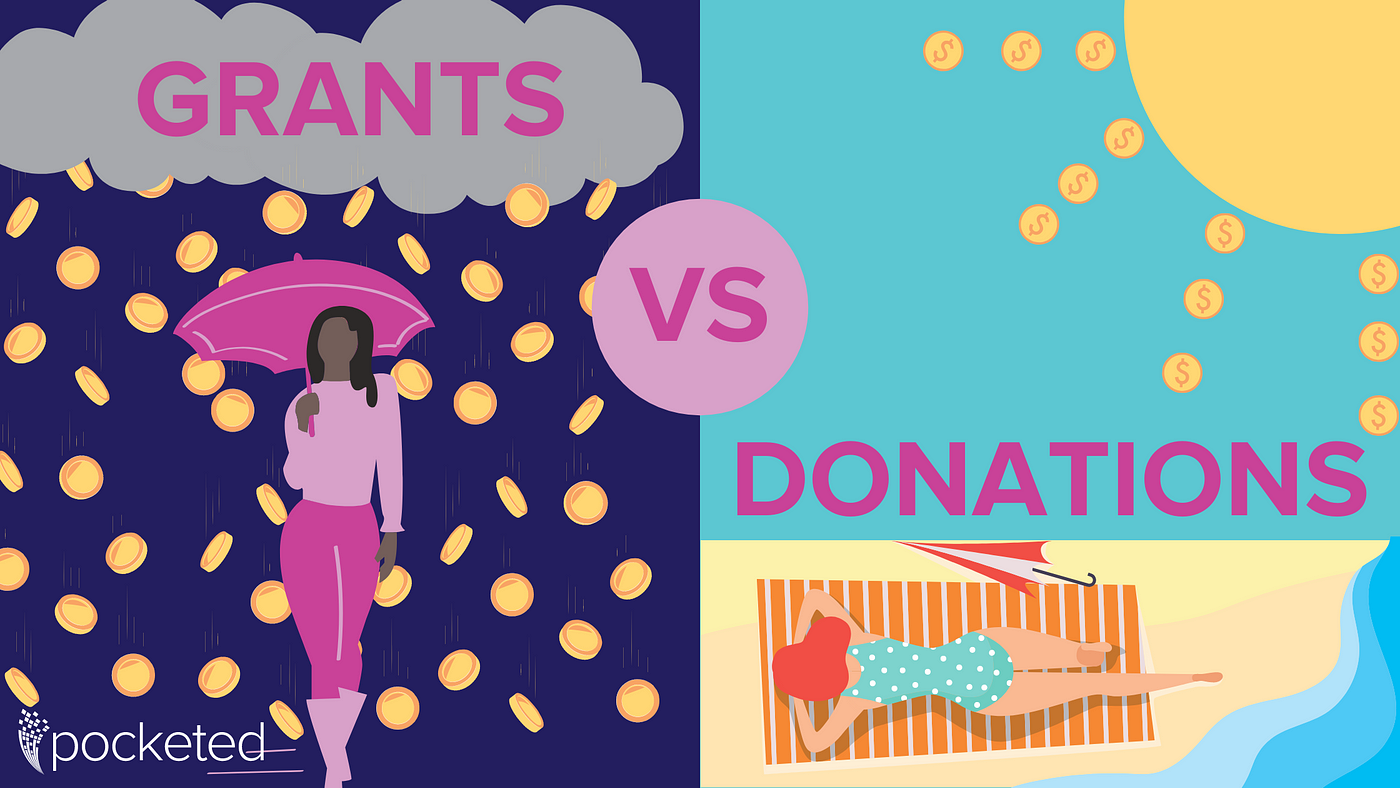 Grants vs Donations: What Funding Source is Right for You? | by 