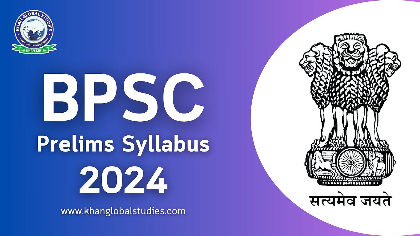 A Comprehensive Guide to BPSC Prelims Syllabus 2024