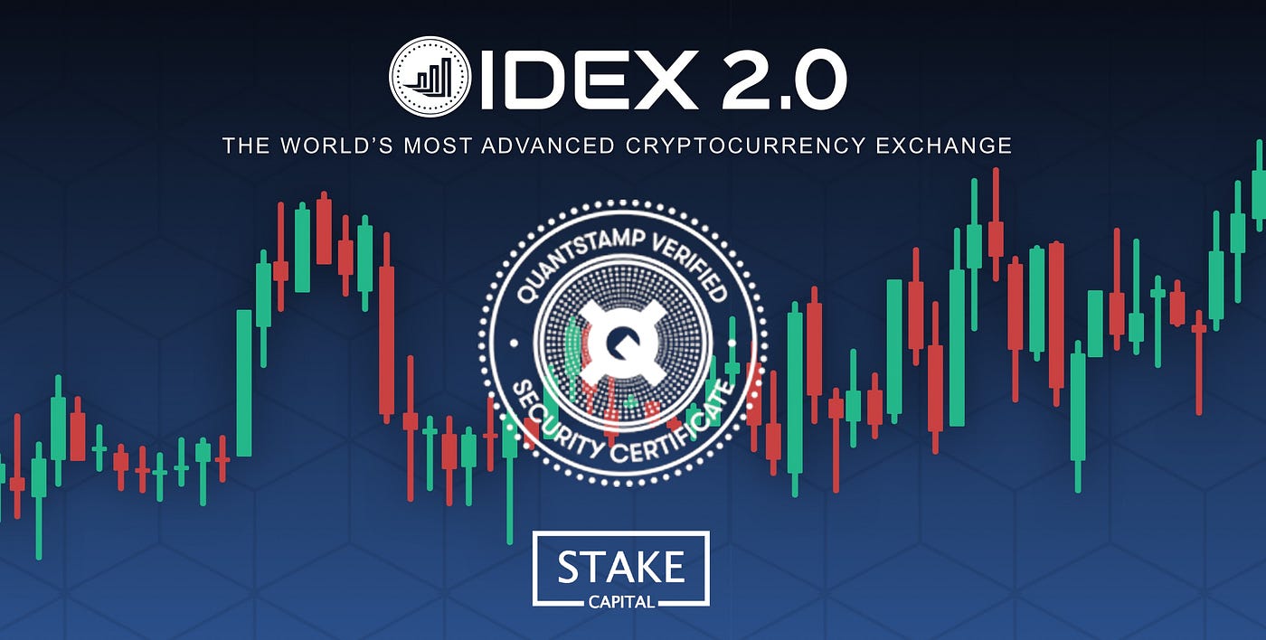 IDEX 2.0 gets Quantstamped. IDEX is on a roll this month — after… | by  Stake Capital | Stake DAO | Medium