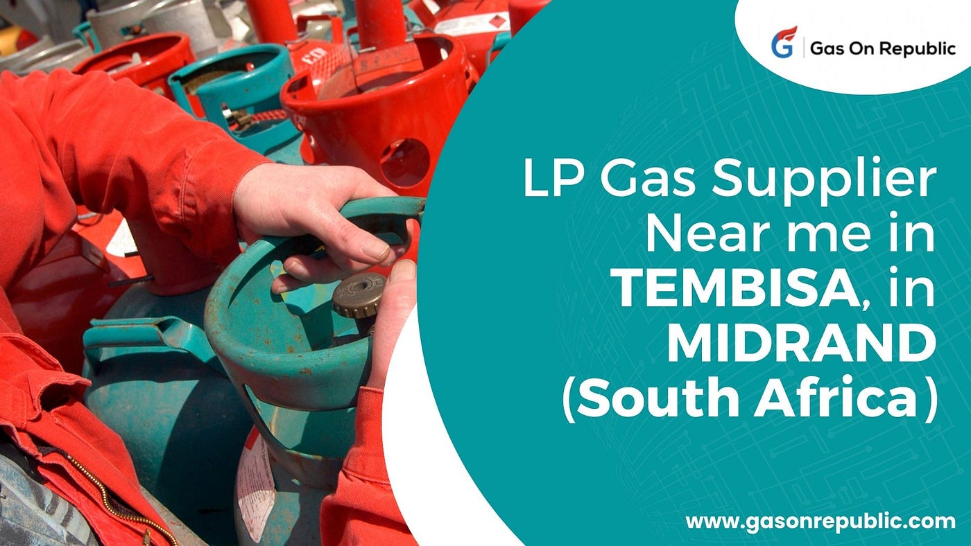 LP Gas Supplier Near me in Tembisa Midrand South Africa by