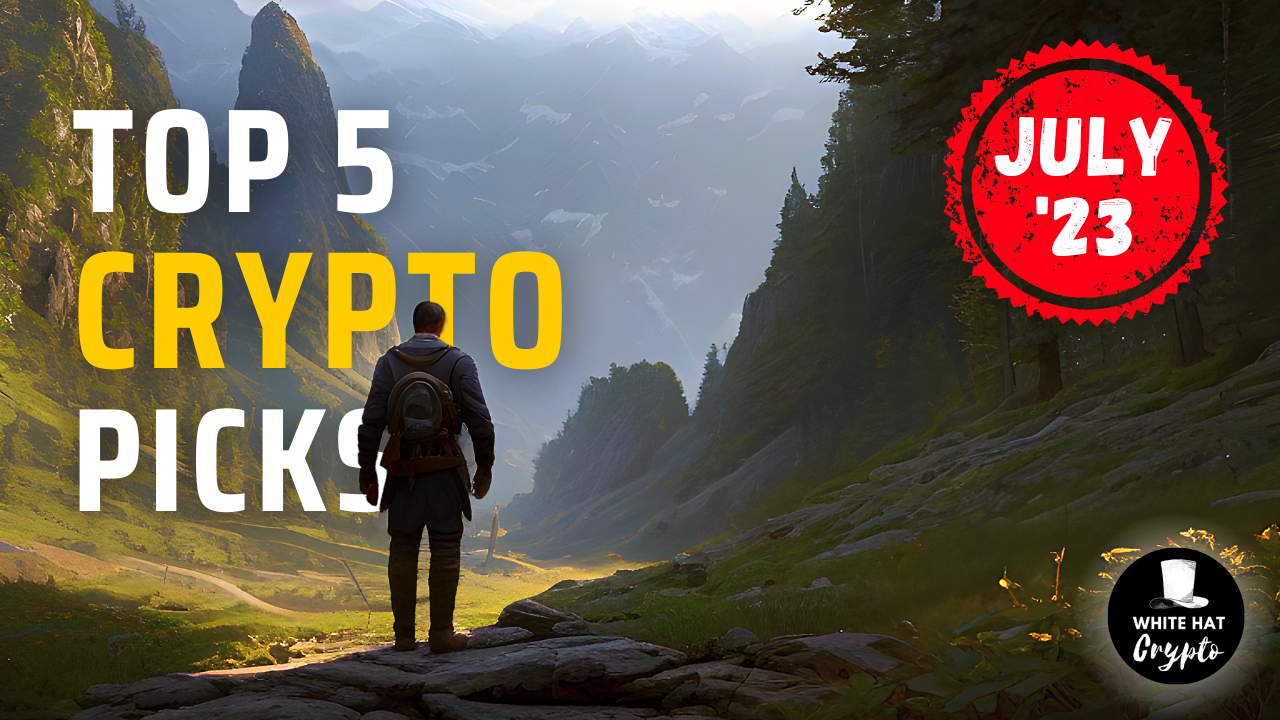 My Top 5 Crypto Picks for July 2023! | by White Hat Crypto | Medium
