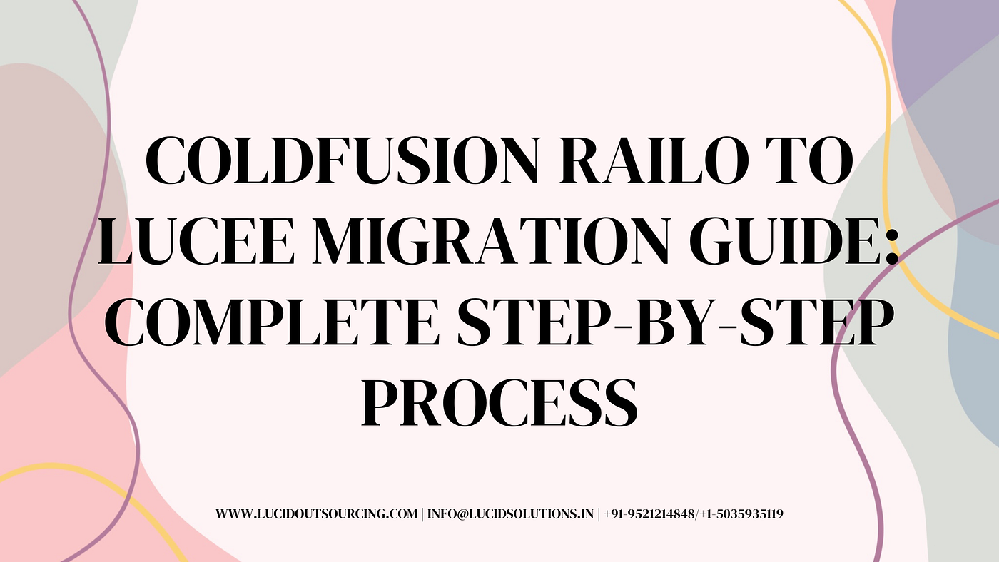 ColdFusion Railo to Lucee Migration Guide: Complete Step-by-Step Process