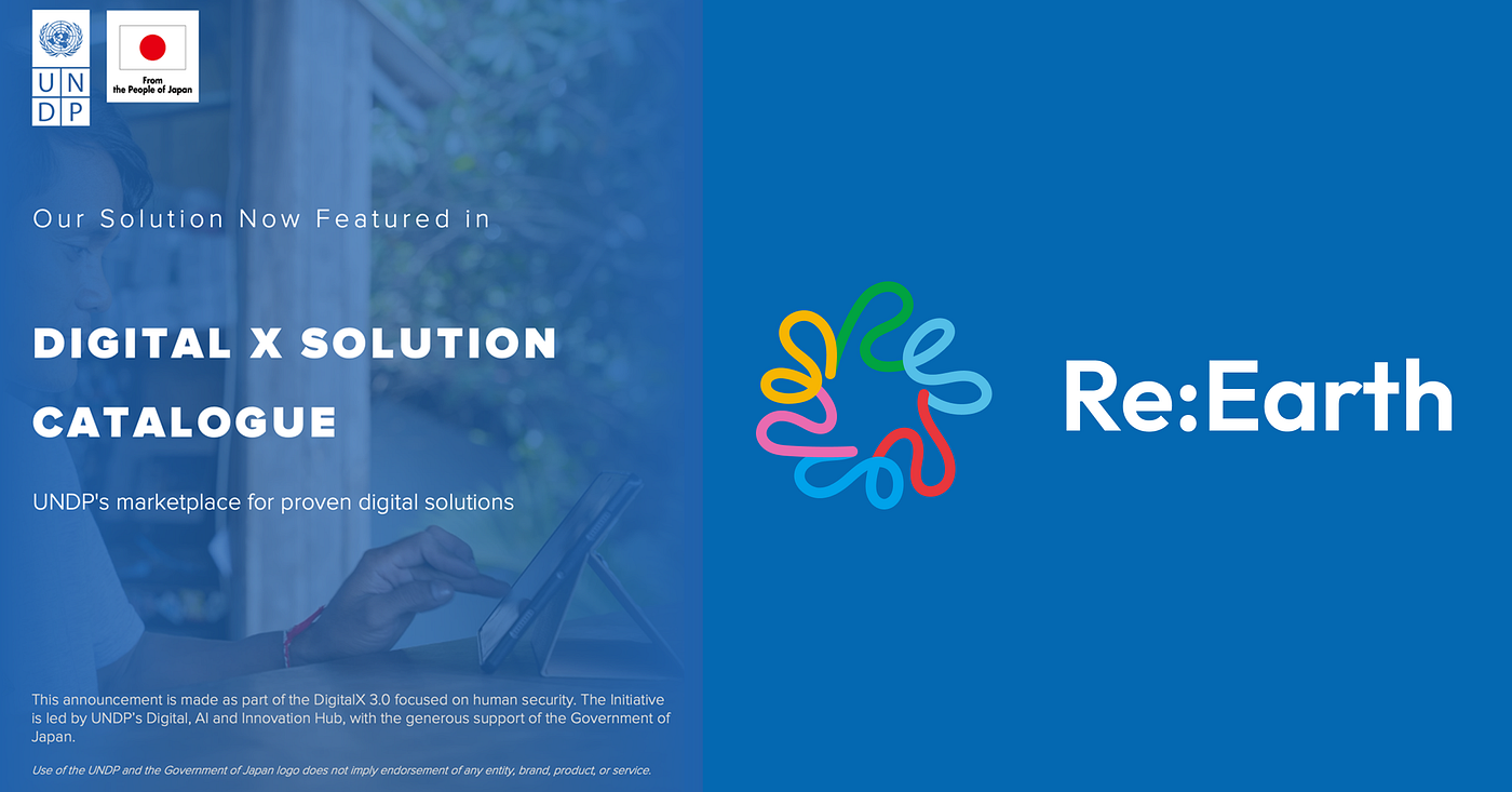 “Re:Earth,” an Open-Source WebGIS Platform, Now Featured in UNDP’s DigitalX 3.0 Catalogue