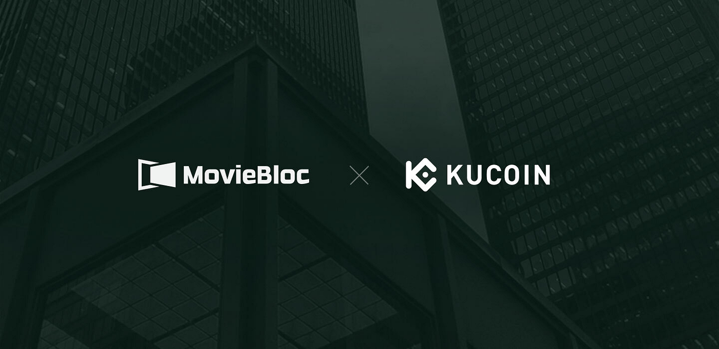MBL 토큰, 쿠코인(KUCOIN)거래소 상장 - MovieBloc - Medium