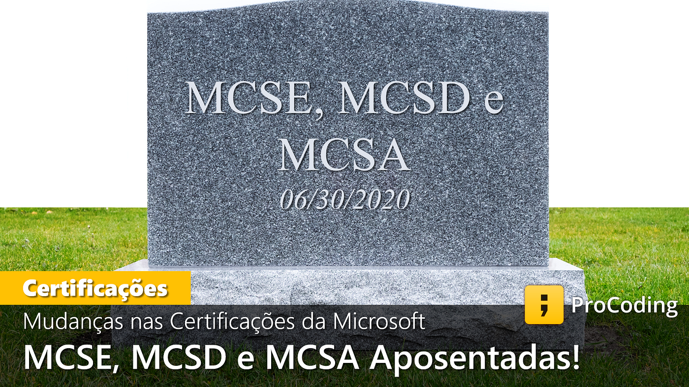 Mudanças nas Certificações da Microsoft: MCSE, MCSD e MCSA (e todas 15 certificações e…