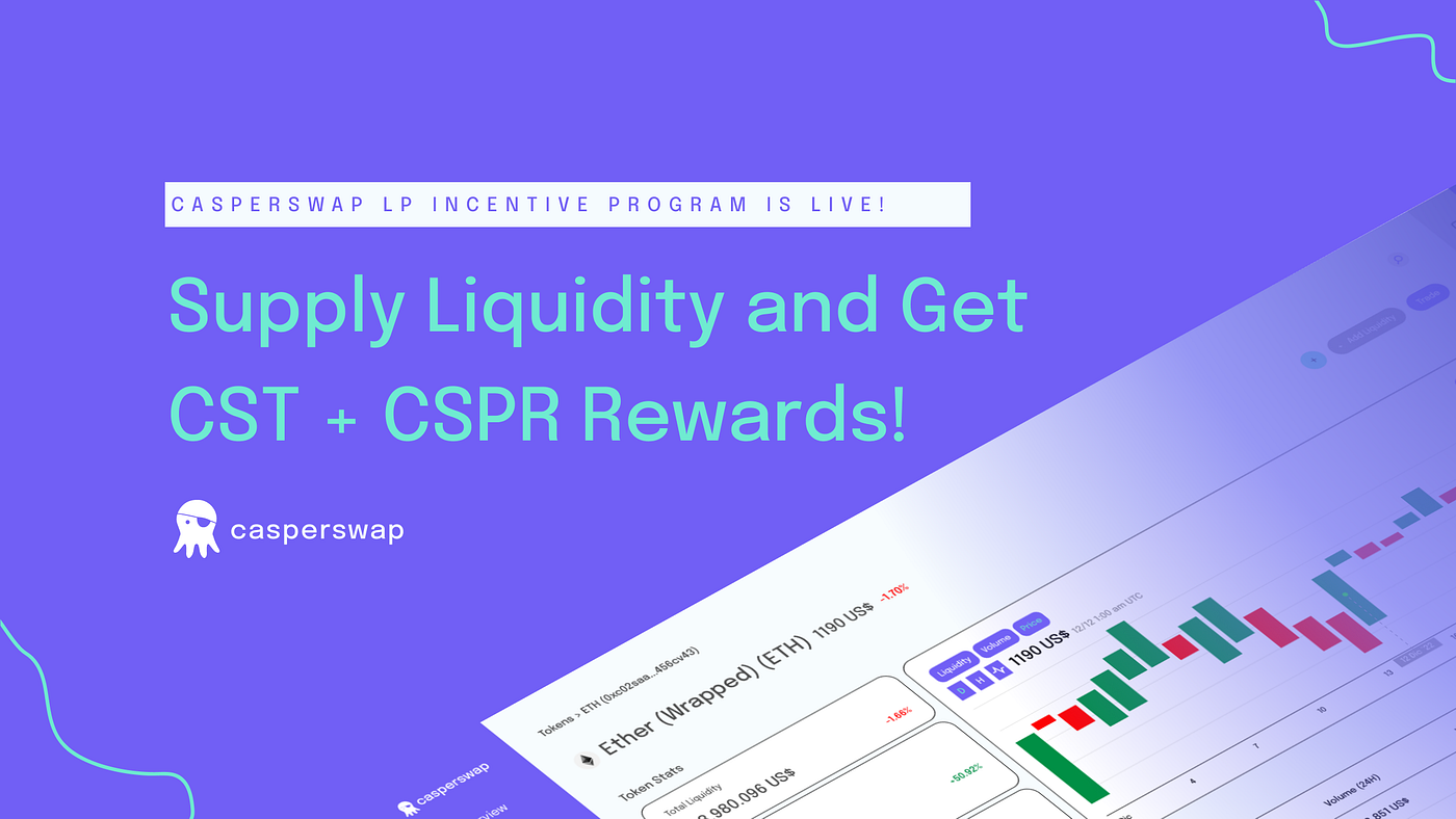 CasperSwap LP Incentive is Here!. Supply liquidity on CasperSwap to earn… |  by CasperSwap | Medium