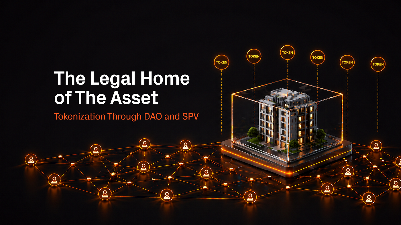 What Is RWA Tokenization Through DAO or SPV