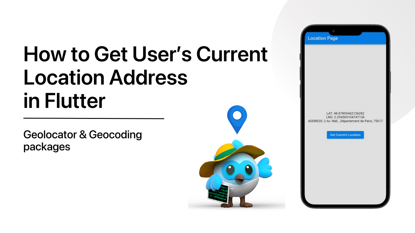 How to Get User's Current Location Address in Flutter — Geolocator &  Geocoding | by Fernando Putra | Medium