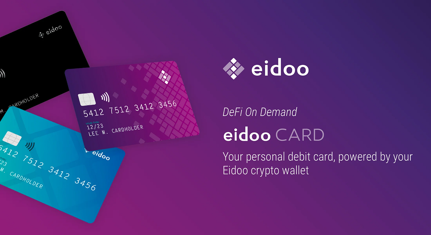 Introducing eidoo CARD, the crypto Card powered by your Eidoo Wallet | by  DeFi.cx Staff | Eidoo Card | Medium