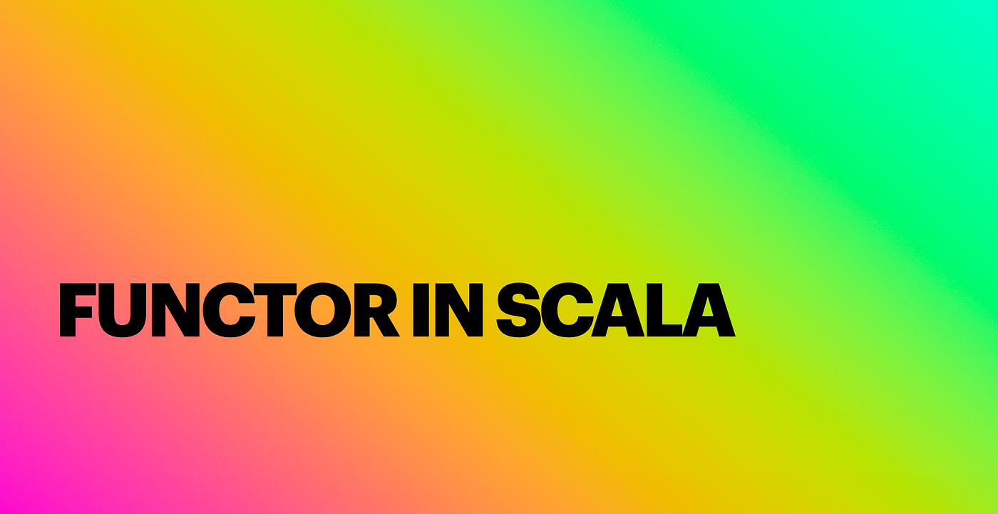 Functor ใน Scala. code ของ functor อยู่ตรงนี้ครับ | by RuF48 | odds.team |  Medium