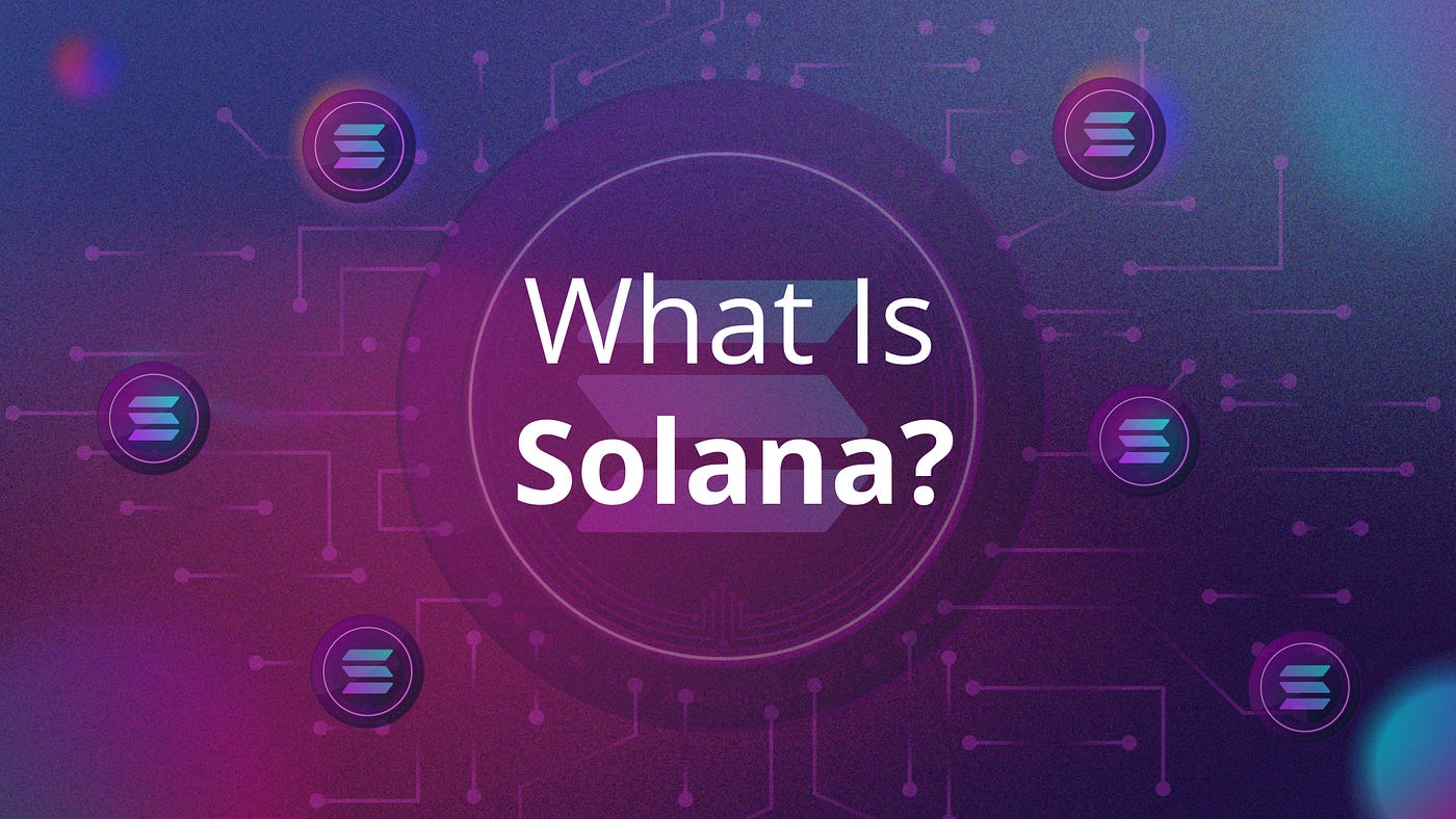 What is Solana and How Does It Work? | by Slobodzeanb | Satoshi Club |  Medium
