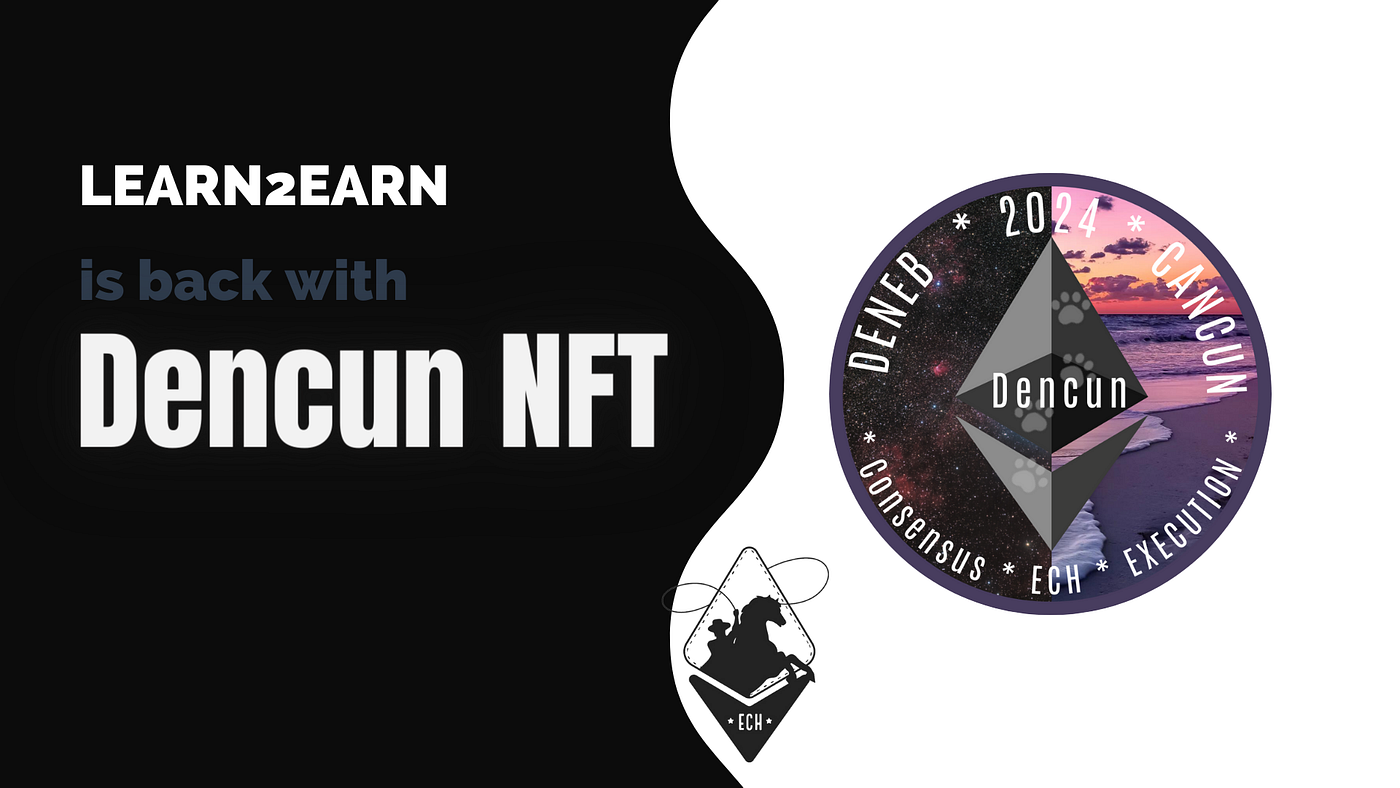 Learn2Earn is Back with Dencun NFT