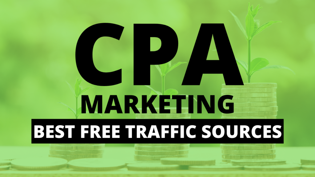 Free Traffic Sources for Cpa: Unlock Explosive Affiliate Growth
