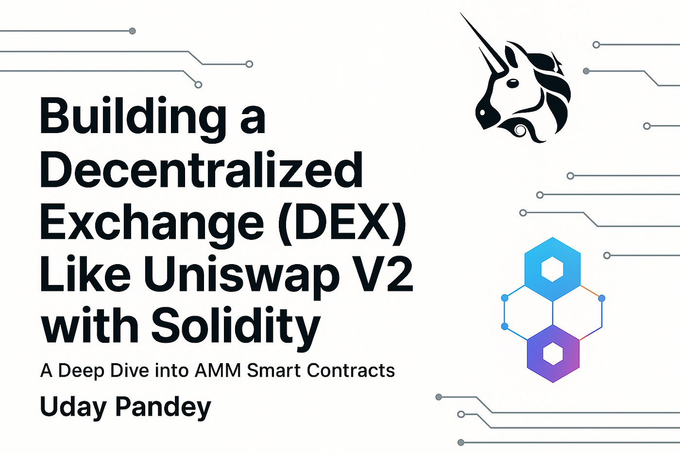 The x . y = k Playbook: How to Build a Uniswap V2 AMM From Scratch | by  Uday Pandey | Medium