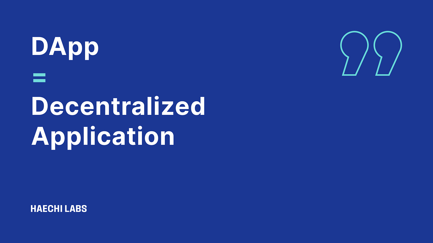 디앱(DApp)과 앱(App)? 차이가 뭐예요?. 우리가 스마트폰을 사용하면서 매일매일 사용하고 있는 앱(App)은 이미… | by  Joy Jo | HAECHI LABS | Medium