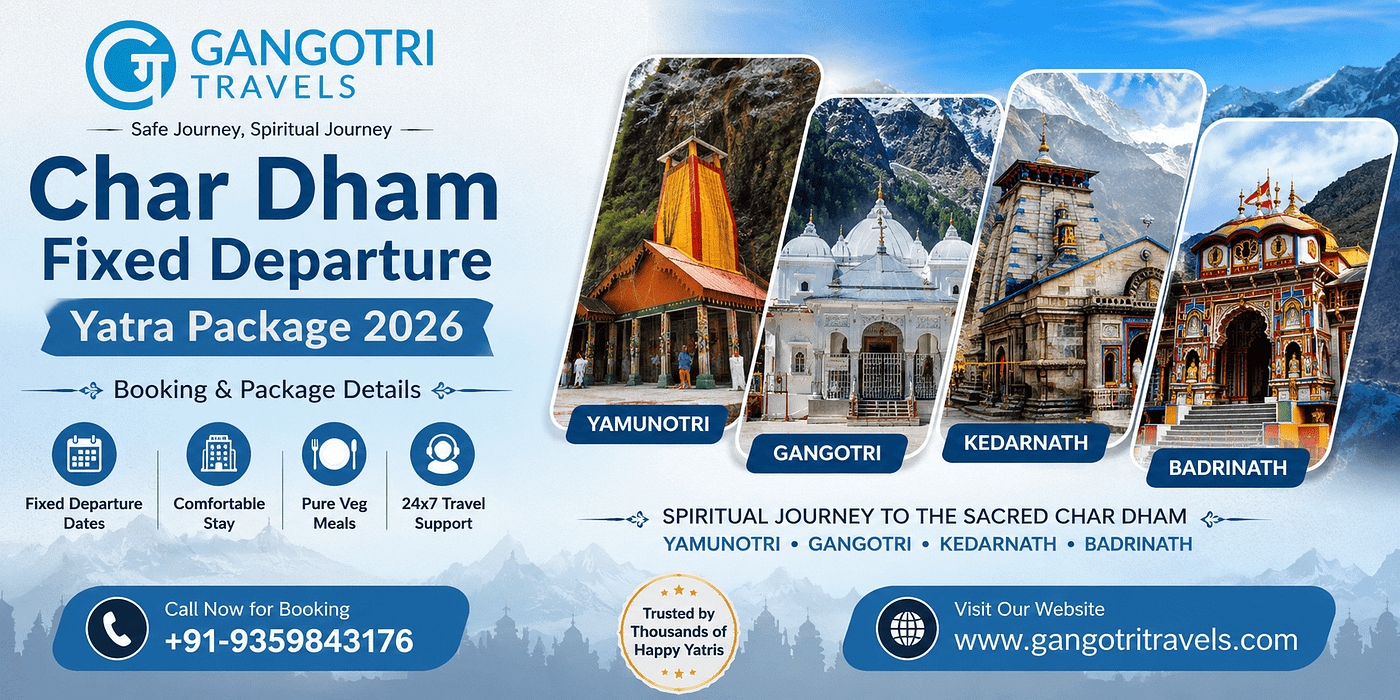 Char Dham Fixed Departure Yatra Package 2026–2027: Book Online